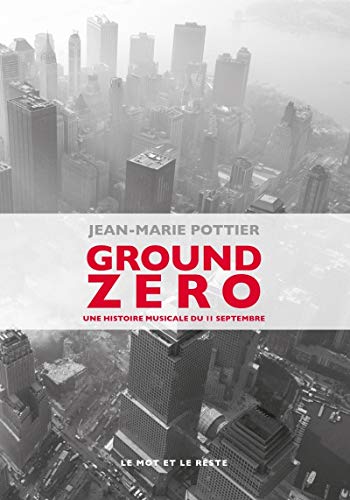 9782360542239: Ground Zero : Une histoire musicale du 11 septembre