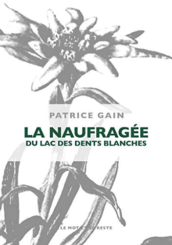 9782360542307: La naufrage du lac des dents blanches