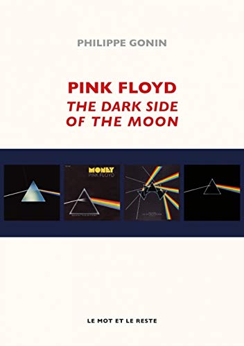 Stock image for Pink Floyd : The Dark Side Of The Moon for sale by RECYCLIVRE