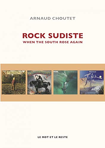 9782360548972: Rock sudiste: When the south rose again