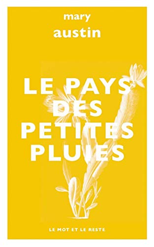 Beispielbild fr Le pays des petites pluies [Poche] Austin, Mary et Specq, Franois zum Verkauf von BIBLIO-NET