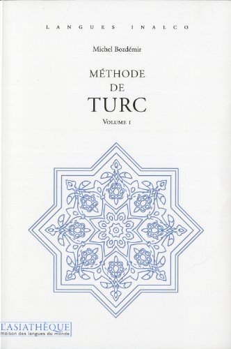9782360570324: Mthode de turc. Volume 1 + 1CD mp3: Exercices et lexique turc-franais par Cyble Berk