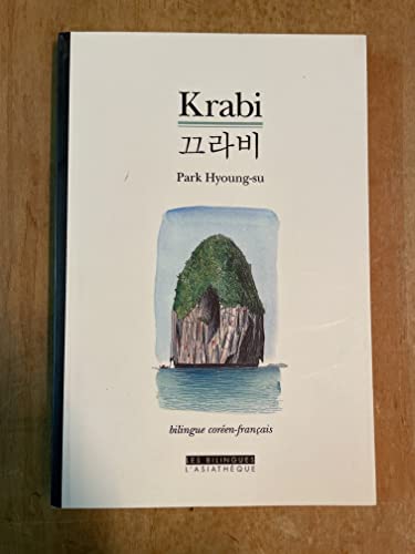 Beispielbild fr Krabi, suivi de La mort de l'arbre, deux nouvelles en bilingue coren-franais zum Verkauf von Gallix