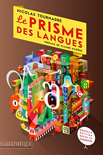 Beispielbild fr Le Prisme Des Langues : Essai Sur La Diversit Linguistique Et Les Difficults Des Langues zum Verkauf von RECYCLIVRE