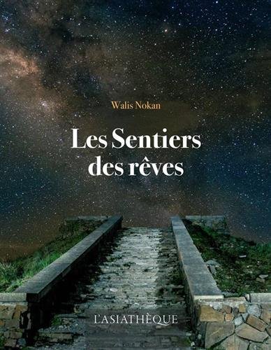 Beispielbild fr Les Sentiers Des Rves : Et Autres Micro-fictions zum Verkauf von RECYCLIVRE