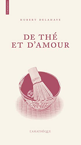 Stock image for De th et d'amour for sale by medimops