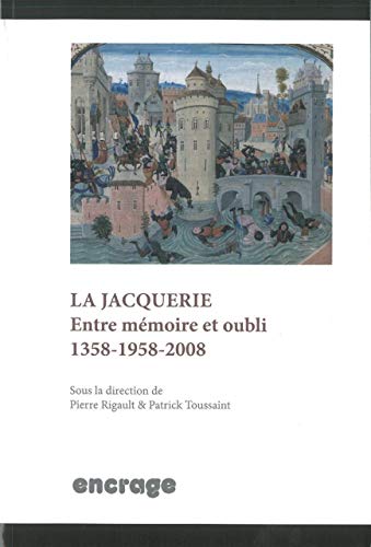 9782360580071: La Jacquerie: Entre mmoire et oubli (1358-1958-2008)
