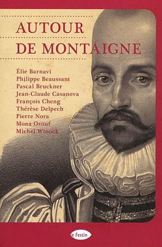 Beispielbild fr Autour de Montaigne zum Verkauf von Ammareal