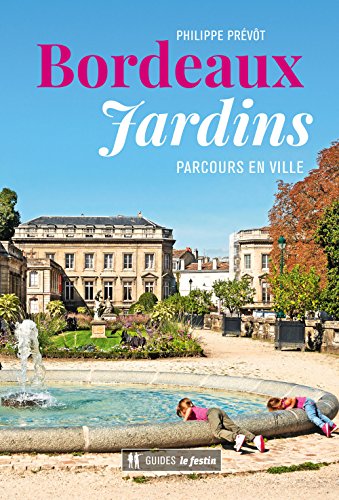 Beispielbild fr Bordeaux Jardins zum Verkauf von medimops