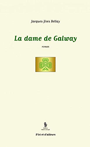 Beispielbild fr La dame de Galway zum Verkauf von Ammareal