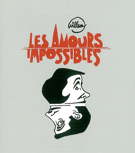 9782360680030: Les amours impossibles: Et autres accouplements abasourdissants