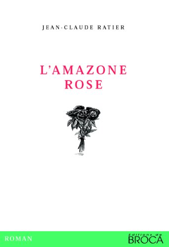 L'AMAZONE ROSE