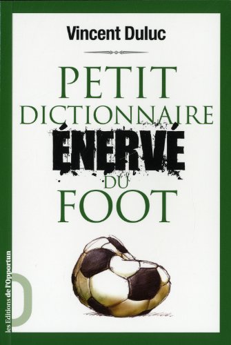 Beispielbild fr Petit dictionnaire nerv du foot zum Verkauf von medimops