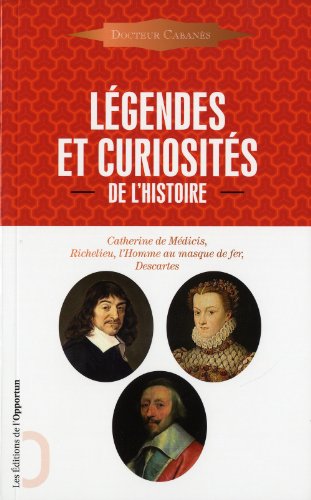 Stock image for Lgendes et curiosits de l'Histoire for sale by Ammareal