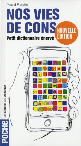 Beispielbild fr Nos vies de cons petit dictionnaire nerv (NE) zum Verkauf von Ammareal