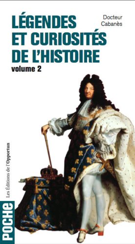 Stock image for Lgendes et curiosits de l'histoire Vol 2 for sale by Ammareal