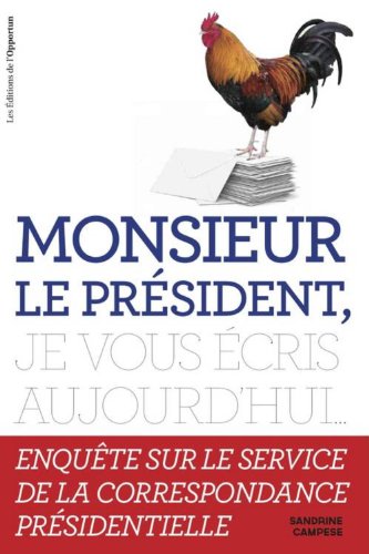 Stock image for Monsieur le prsident, je vous cris aujourd'hui. for sale by Ammareal