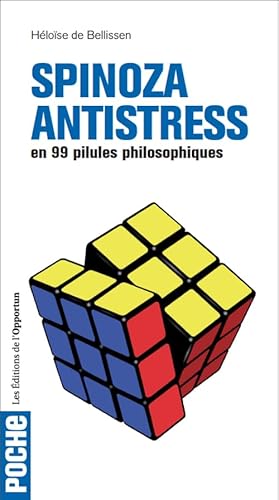 Beispielbild fr Spinoza antistress en 99 pilules philosophiques zum Verkauf von medimops