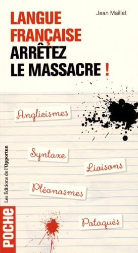 9782360753802: Langue franaise : arrtez le massacre !