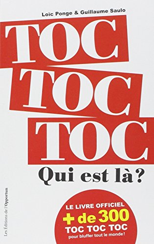 Imagen de archivo de Toc Toc Toc, Qui Est L ? a la venta por RECYCLIVRE