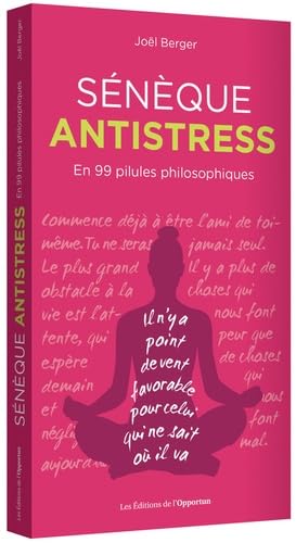 9782360754274: Snque antistress: En 99 pilules philosophiques