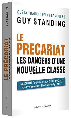 Stock image for Le Prcariat : Les Dangers D'une Nouvelle Classe for sale by RECYCLIVRE