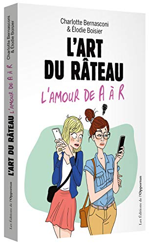 Stock image for L'art du rteau - L'amour de A  R [Broch] Bernasconi, Charlotte et Boisier, Elodie for sale by BIBLIO-NET
