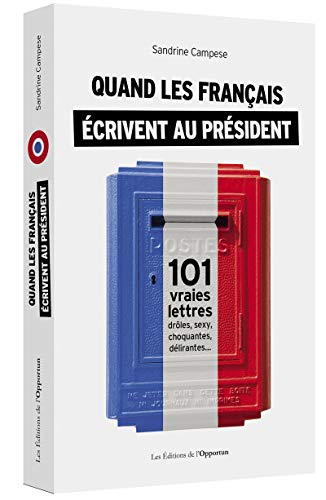 Stock image for Quand les Franais crivent au Prsident [Broch] Campese, Sandrine for sale by BIBLIO-NET