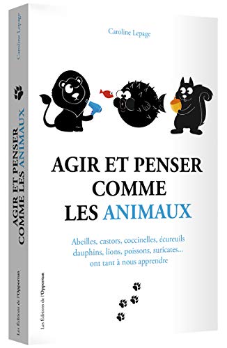 Beispielbild fr Agir et penser comme les animaux zum Verkauf von Ammareal