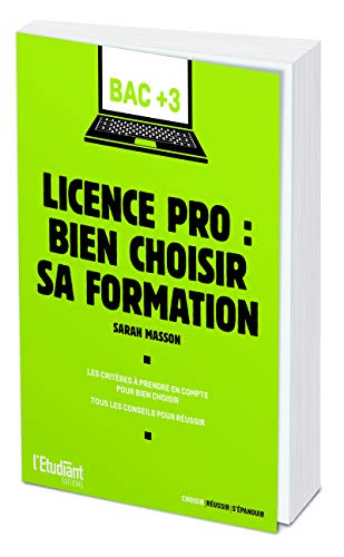 Beispielbild fr Licence pro, bien choisir sa formation zum Verkauf von LiLi - La Libert des Livres