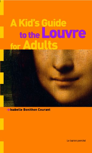 9782360800018: A kid's guide to the Louvre for adults