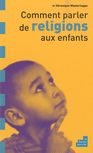 9782360800186: Comment parler de religions aux enfants ?