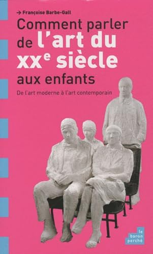 9782360800247: Comment parler de l'art du XXe siecle aux enfants ? (French Edition)