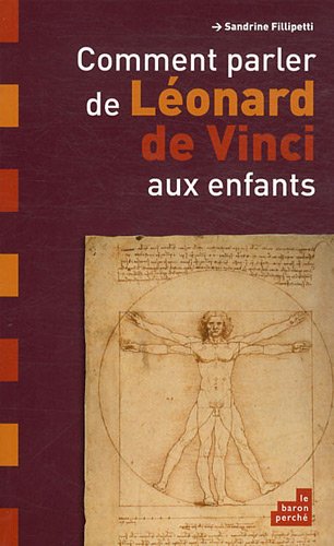Stock image for Comment parler de Lonard de Vinci aux enfants ? for sale by Ammareal