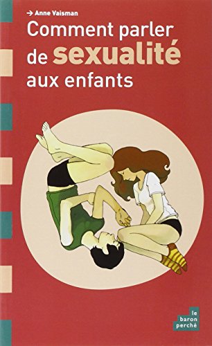 Stock image for Comment Parler de Sexualite aux Enfants for sale by Ammareal