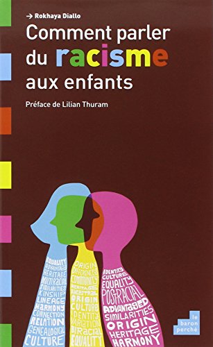 Beispielbild fr Comment Parler Du Racisme Aux Enfants zum Verkauf von RECYCLIVRE