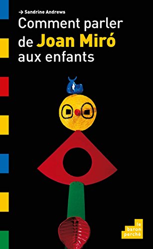 Beispielbild fr Comment parler de Joan Miro aux enfants zum Verkauf von Ammareal