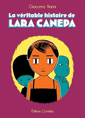 Beispielbild fr La vritable histoire de Lara Canepa zum Verkauf von Gallix