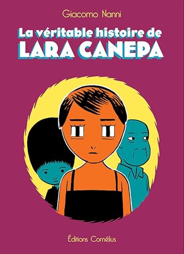 9782360810611: La vritable histoire de Lara Canepa (Raoul)