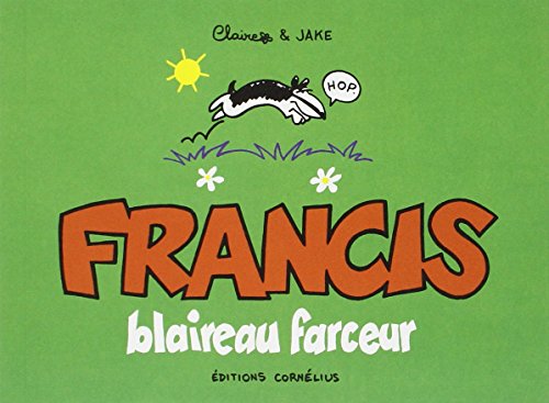 Imagen de archivo de Francis blaireau farceur a la venta por Revaluation Books