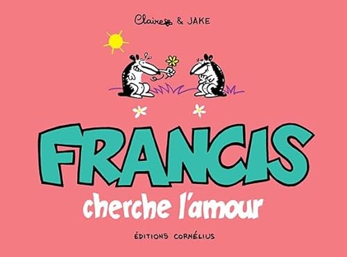 Imagen de archivo de Francis 3 cherche l'amour a la venta por Librairie Th  la page