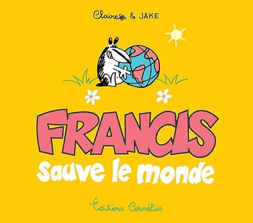 Imagen de archivo de Francis sauve le monde a la venta por medimops