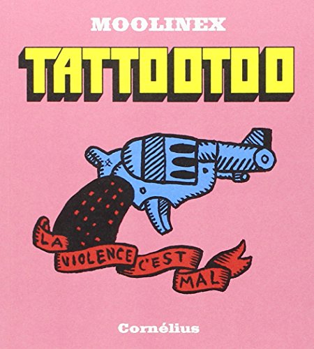 Beispielbild fr Tattootoo la violence c'est mal zum Verkauf von Gallix