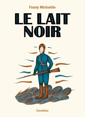 9782360811144: Le lait noir