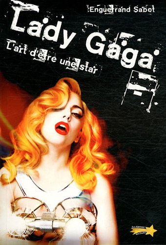 Stock image for Lady Gaga: L'art d'tre une star for sale by Librairie Th  la page