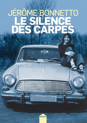 Beispielbild fr Le Silence Des Carpes zum Verkauf von RECYCLIVRE