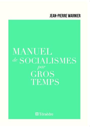 9782360850143: Manuel de socialismes par gros temps