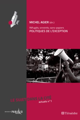 9782360850273: Rfugis, sinistrs, sans-papiers: Politiques de l'exception (French Edition)