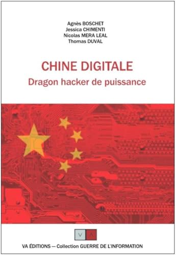 9782360930463: Chine digitale: Dragon hacker de puissance