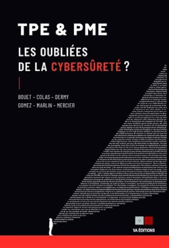 Beispielbild fr TPE & PME, les oublies de la cybersret ? zum Verkauf von Chapitre.com : livres et presse ancienne